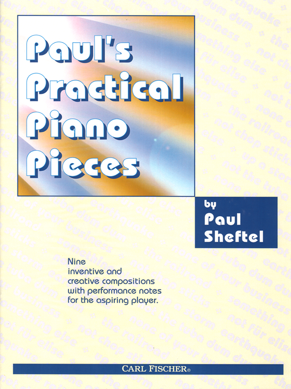 Paul’s Practical Piano Pieces by Paul Sheftel  Cover Art