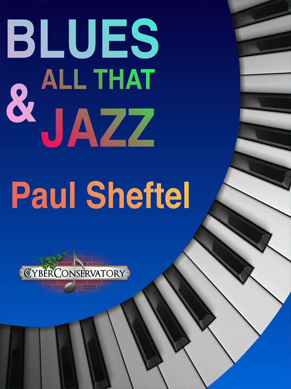 Blues & All That Jazz by Paul Sheftel  Cover Art
